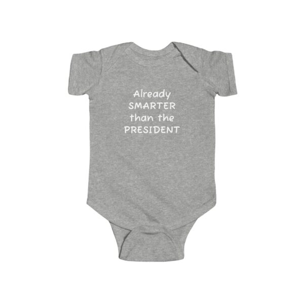 Smarter than Trump Infant Fine Jersey Bodysuit - Image 4