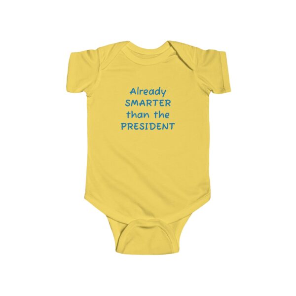 Smarter than Trump Infant Fine Jersey Bodysuit - Image 7