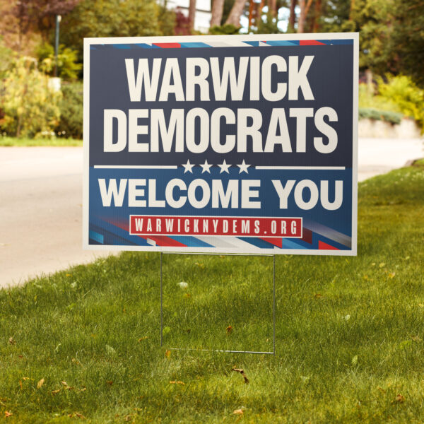 "Warwick Democrats Welcome You" Yard Sign
